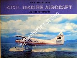 Book cover of The World's Civil Marine Aircraft  by STROUD, John 